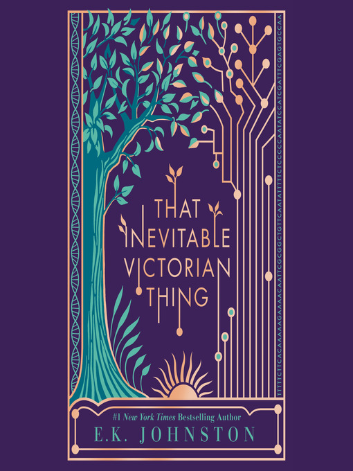 Title details for That Inevitable Victorian Thing by E.K. Johnston - Wait list